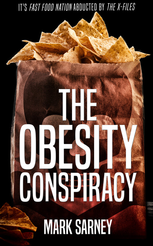 The Obesity Conspiracy