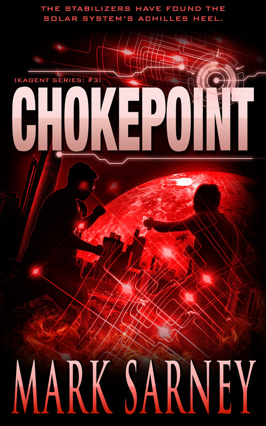 Chokepoint [Kagent Series: #3]
