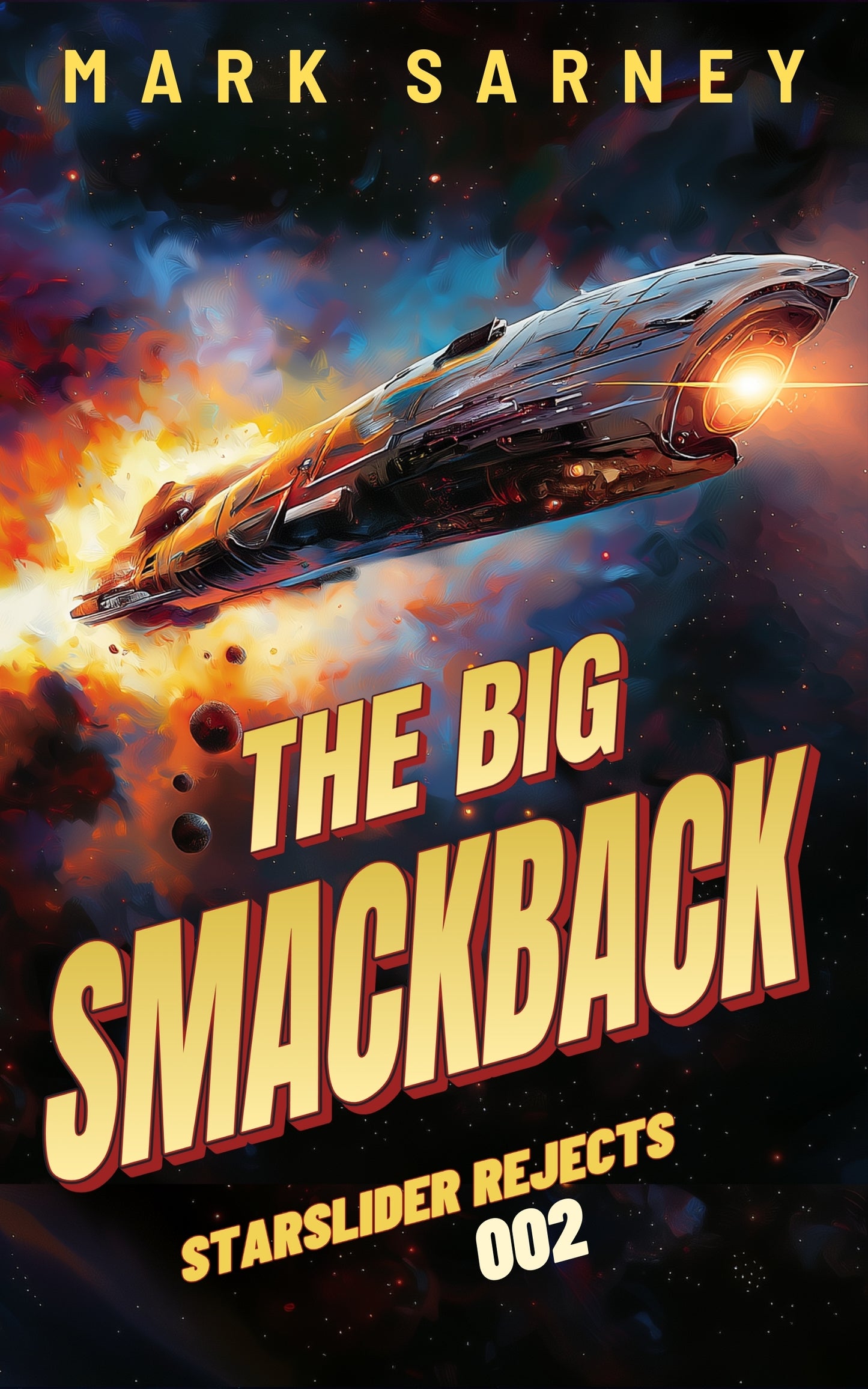 The Big Smackback [Starslider Rejects #002]